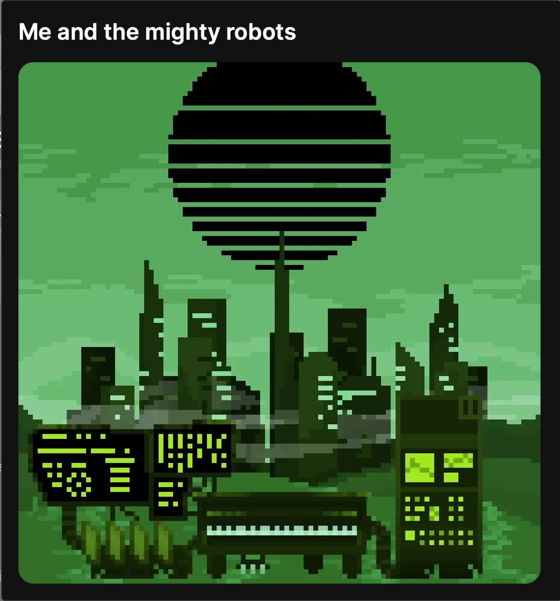 Portrait de Me and the mighty robots